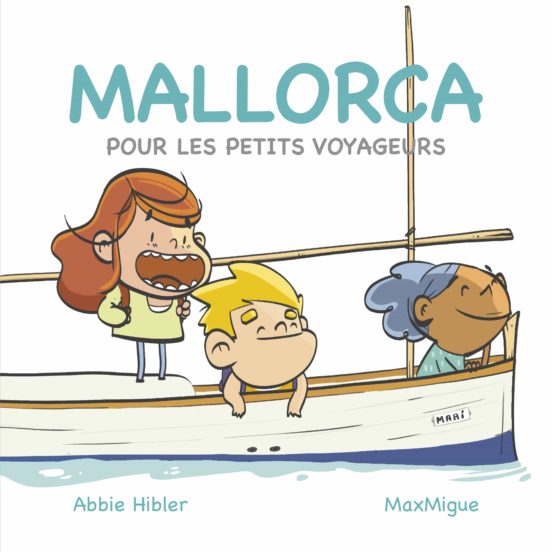 Mallorca: Pour Les Petits Voyageurs