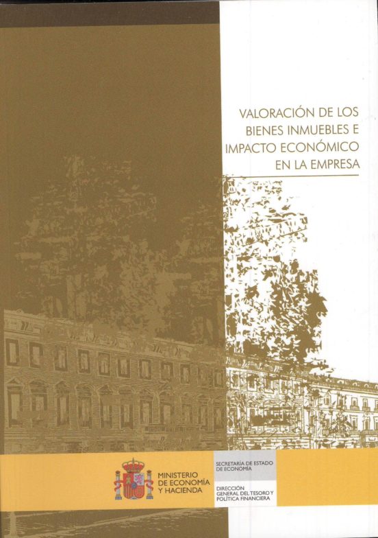 Valoración De Los Bienes Inmuebles E Impacto Económico En La Empresa