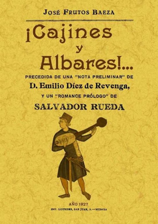 ¡cajines Y Albares! Romances Murcianos Soflamas Y Bandos