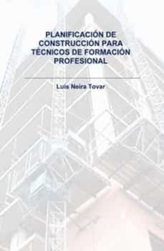 Planificacion De Construccion Para Tecnicos De Formacion Profesional