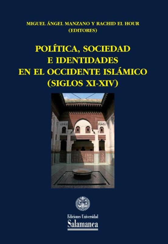 Politica Sociedad E Identidades En El Occidente Islamico