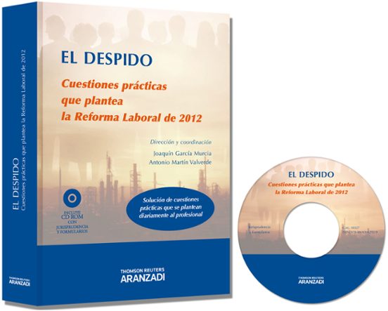 El Despido: Cuestiones Practicas Que Plantea La Reforma Laboral D E 20