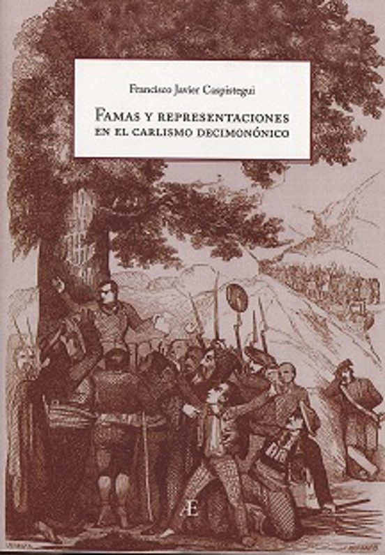 Famas Y Representaciones En El Carlismo Decimonónico