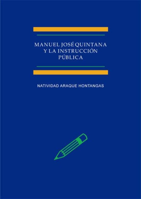 Manuel Jose Quintana Y La Isntruccion Publica