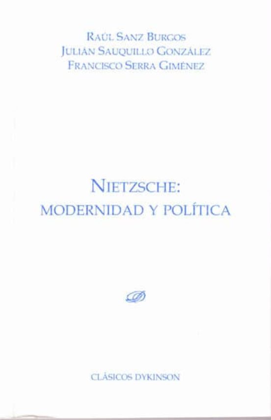 Nietzsche. Modernidad Y Política
