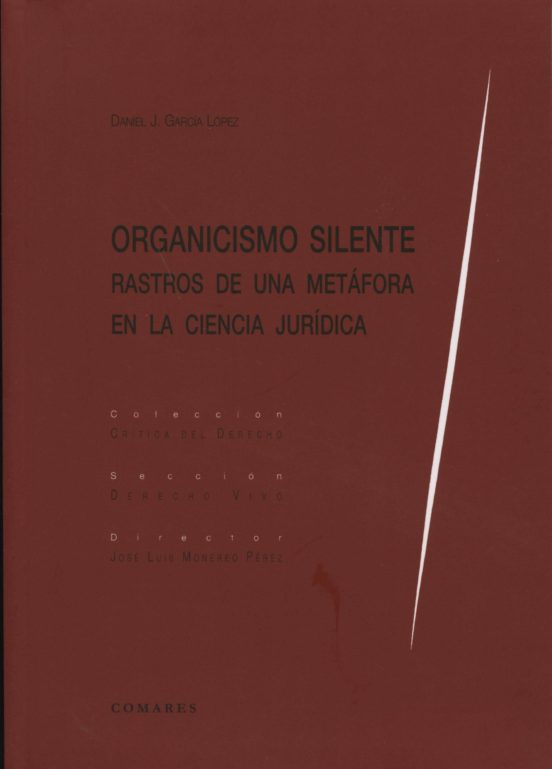 Organicismo Silente Rastros De Una Metáfora En La Ciencia Jurídic A