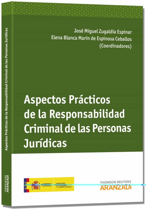 Aspectos Prácticos De La Responsabilidad Criminal De Las Personas Jurídicas