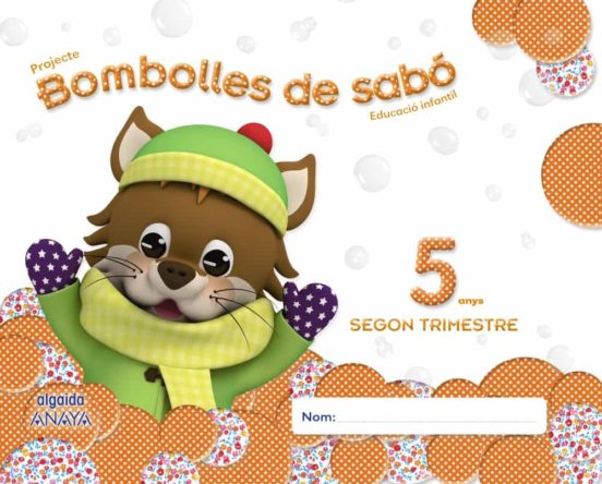 Bombolles de Sabó 5 Anys. 2º Trimestre Educación Infantil 3-5 Años 5 a