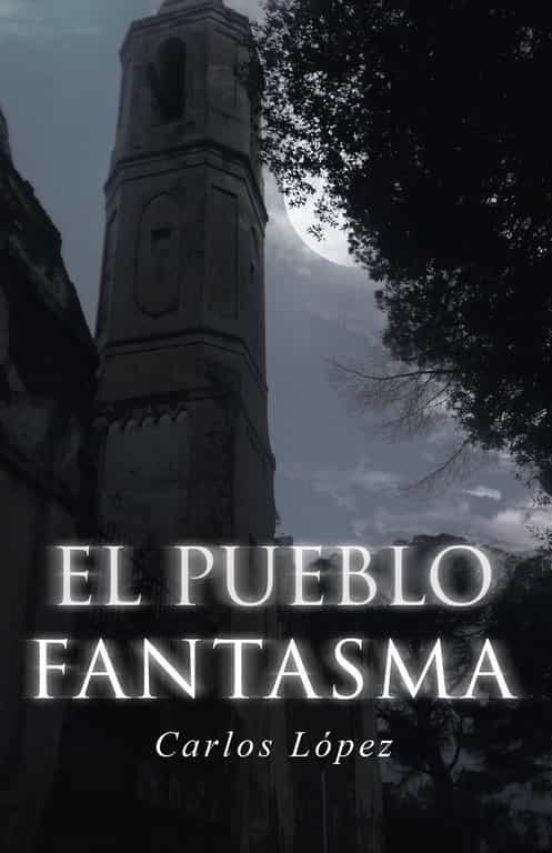 El Pueblo Fantasma