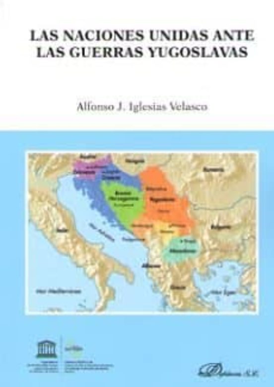 Las Naciones Unidas Ante Las Guerras Yugoslavas