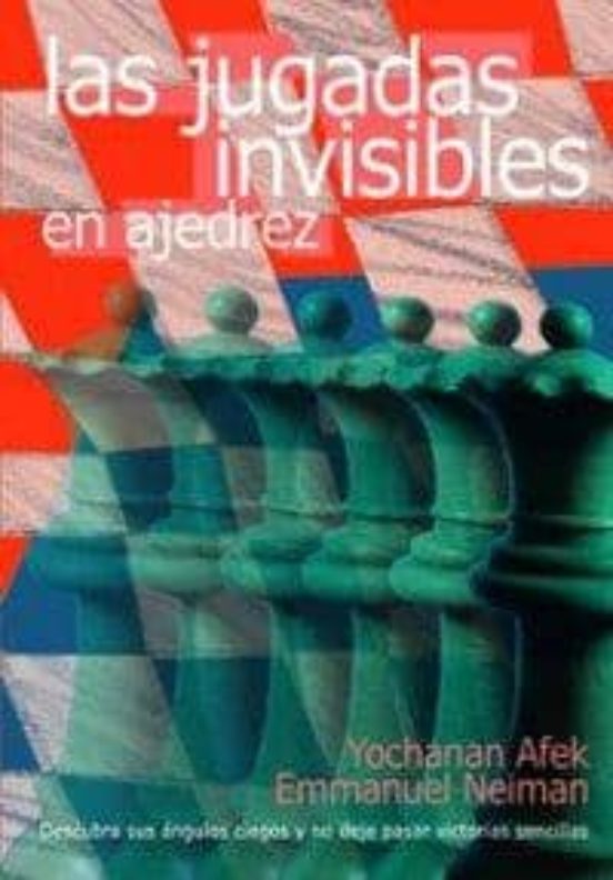 Las Jugadas Invisibles En Ajedrez