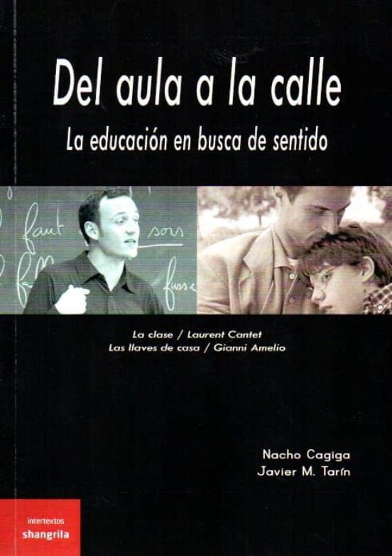 Del Aula A La Calle: La Educacion En Busca De Sentido