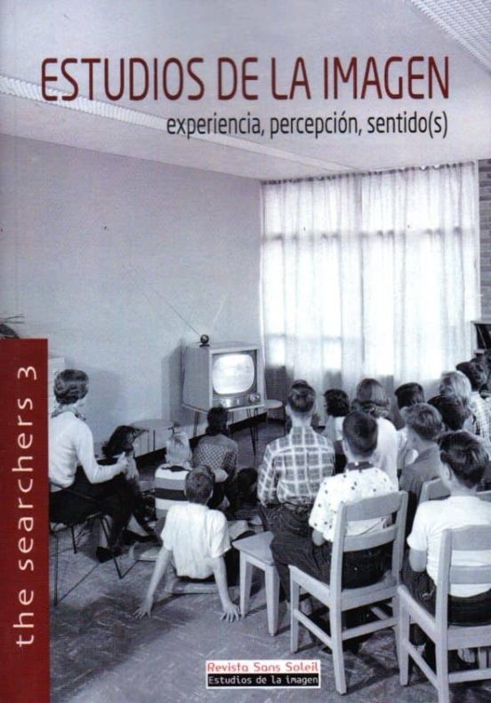 Estudios De La Imagen: Experiencia Percepcion Sentidos