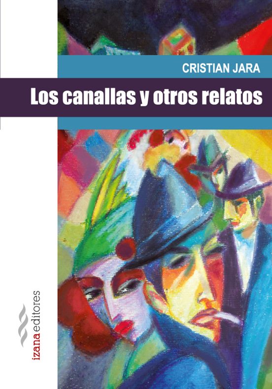 Los Canallas Y Otros Relatos