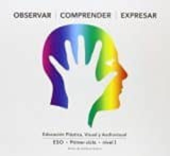 Observar Comprender Expresar 1º ESO Ed 2016