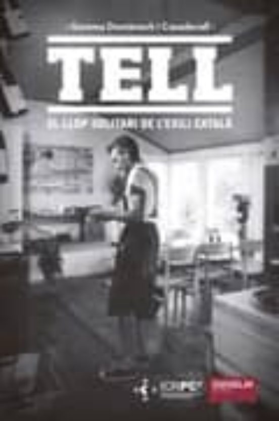 Tell. El Llop Solitari De L Exili Català