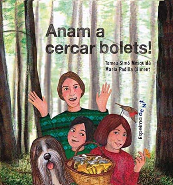 Anam A Cercar Bolets!