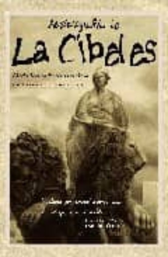 Autobiografia De La Cibeles: Madrid Por Una Diosa: Cronica De La Villa