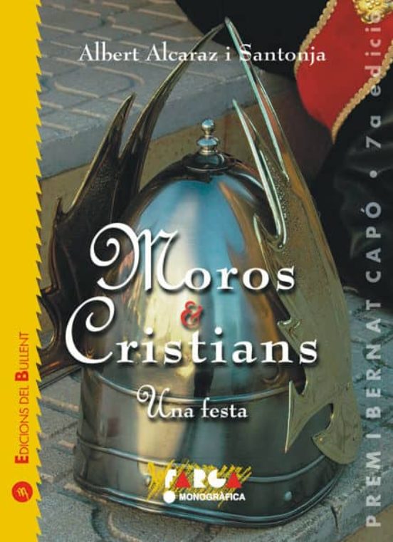 Moros I Cristians: Una Festa