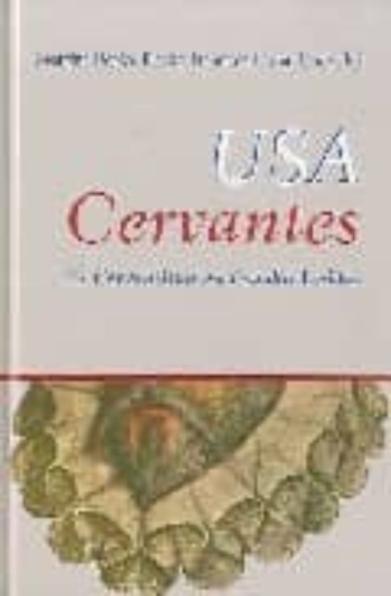 USA Cervantes. 39 Cervantistas En Estados Unidos