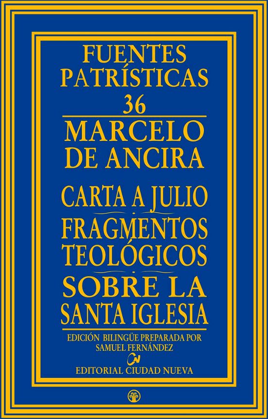Carta A Julio - Fragmentos Teológicos - Sobre La Santa Iglesia