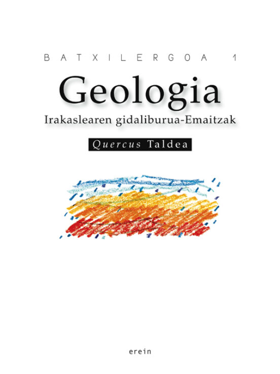 Geologia Batxilergoa 1 Irakaslearen Gidaliburua