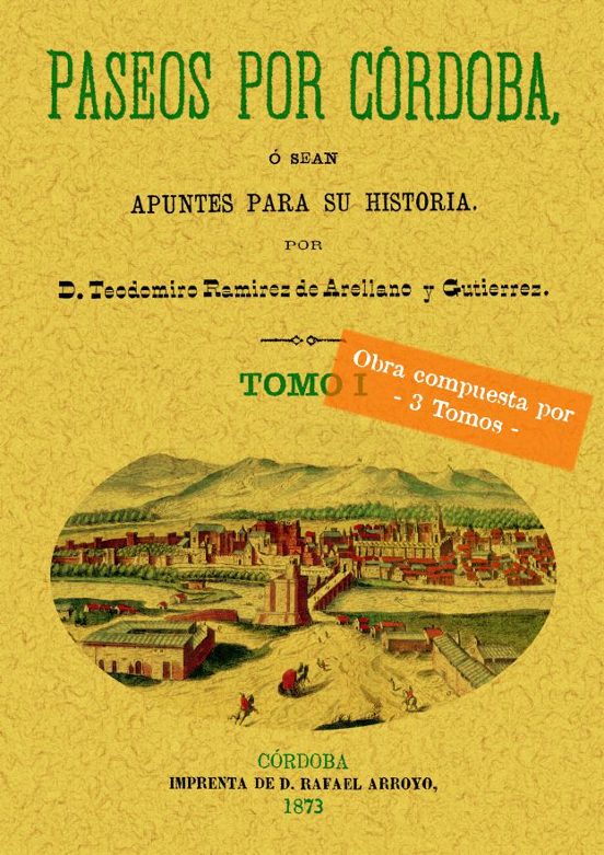 Paseos Por Cordoba O Sea Apuntes Para Su Historia