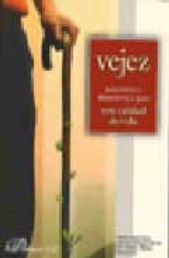 Vejez: Autonomia O Dependencia Pero Con Calidad De Vida