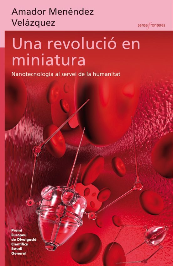 Una Revolucio En Miniatura. Nanotecnologia I Disciplines Converge Nts
