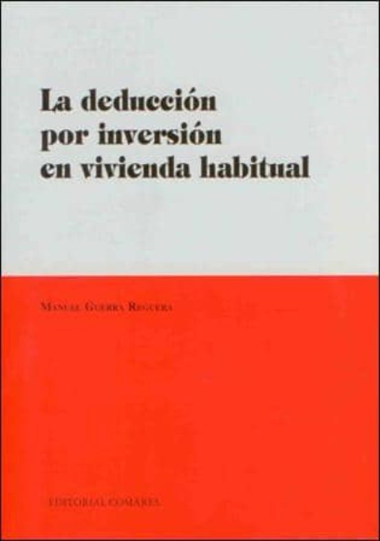 Deduccion Por Inversion En Vivienda Habitual