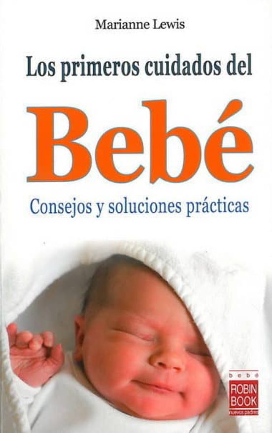 Los Primeros Cuidados Del Bebe