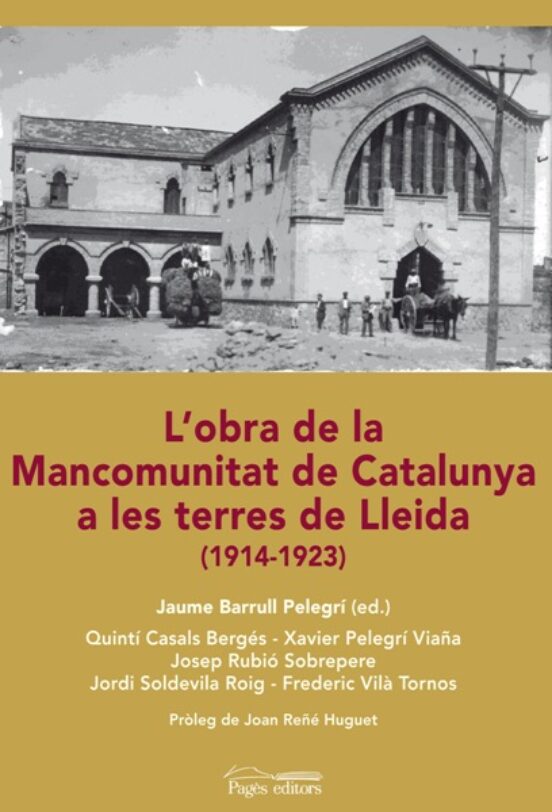 L Obra De La Mancomuntiat De Catalunya A Les Terres De Lleida