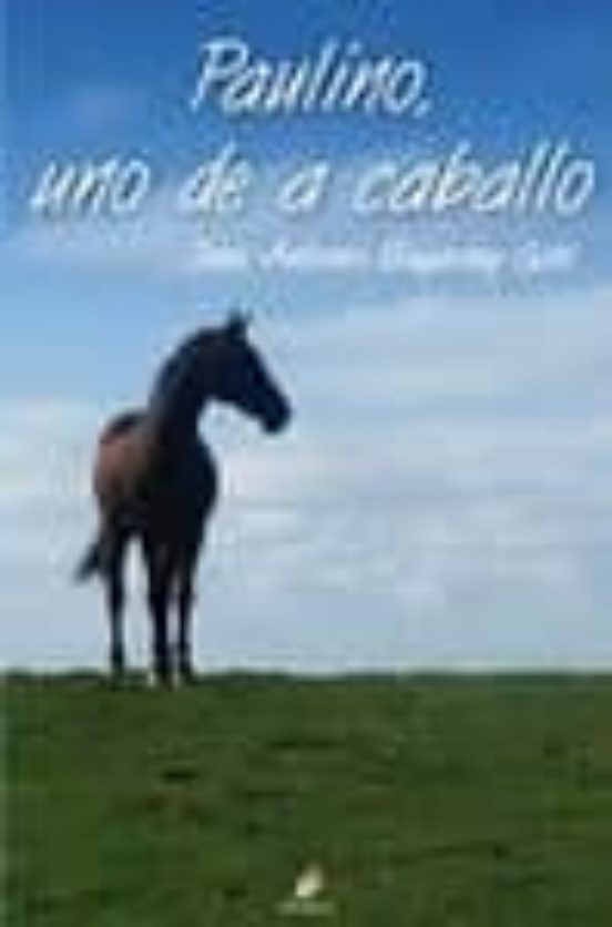 Paulino Uno de a Caballo
