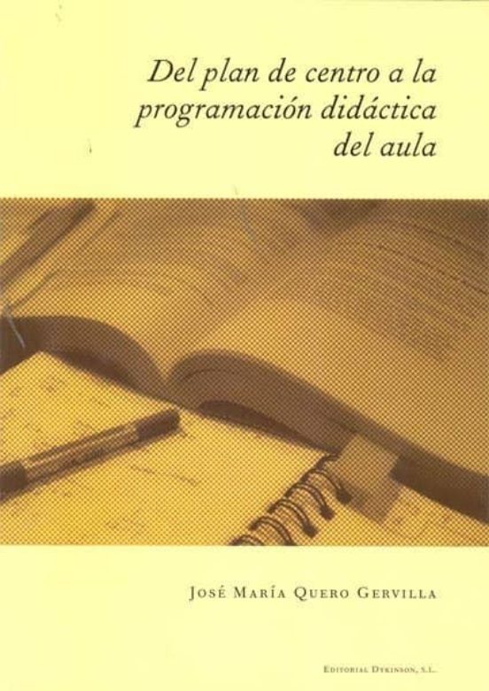 Del Plan De Centro A La Programación Didáctica Del Aula