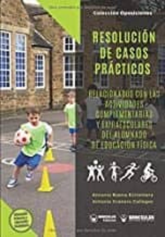 Resolución de casos prácticos relacionados con las actividades complementarias y extraescolares del alumnado de Educación Física