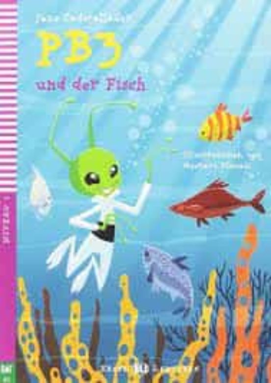 Pb3 Und Der Fish + Cdrom Junge Erste Lektüren - Niveau 2