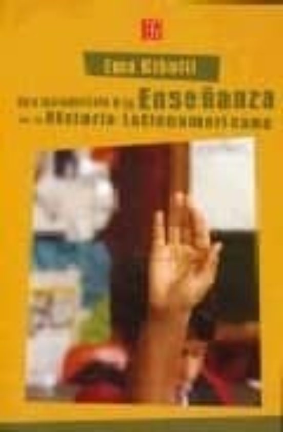 Una Introduccion A La Enseñanza De La Historia Latinoamericana