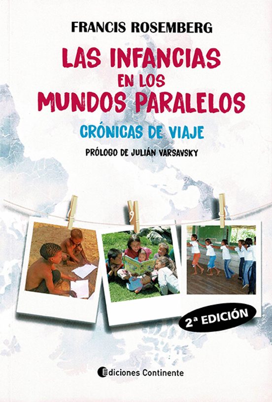 Las Infancias En Los Mundos Paralelos