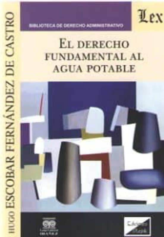 El Derecho Fundamental Al Agua Potable