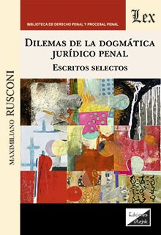 Dilemas De La Dogmatica Juridico Penal