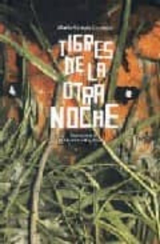 Tigres En La Otra Noche