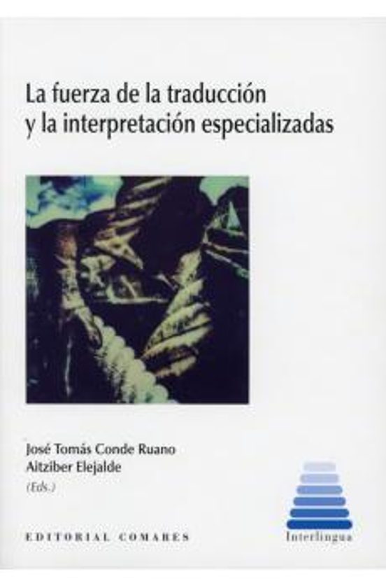Fuerza De La Traducción Y La Interpretación Especializadas