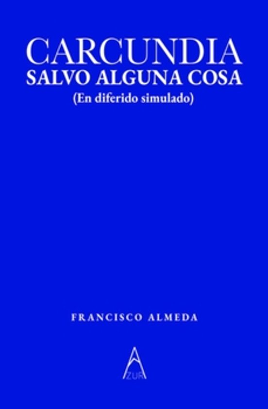 Carcundia Salvo Alguna Cosa