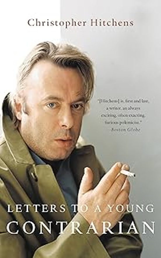Letters To A Young Contrarian