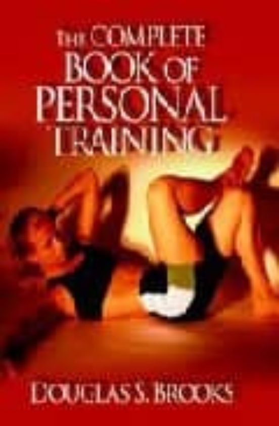 The Complete Book Of Personal Training