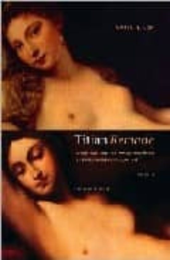 Titian Remade – Repetition and the Transformation of Early Modern Italian Art