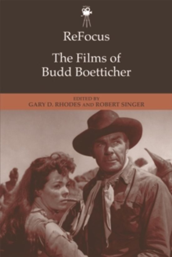 Refocus: The Films Of Budd Boetticher