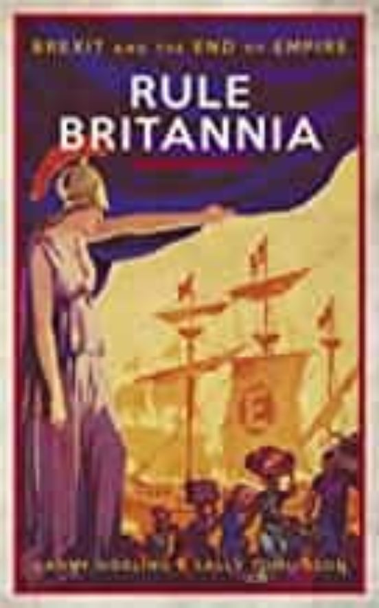 Rule Britannia: Brexit And The End Of Empire