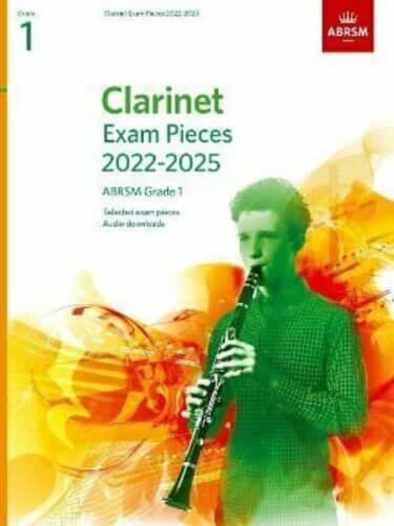 Clarinet Exam Pieces From 2022 Abrsm Grade 1: Selected From The Syllab