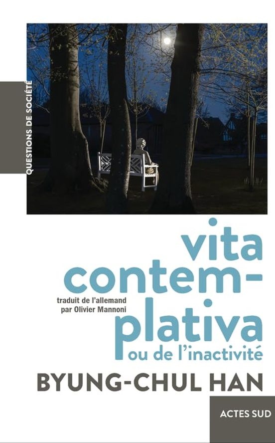 Vita Contemplativa Ou De L Inactivité